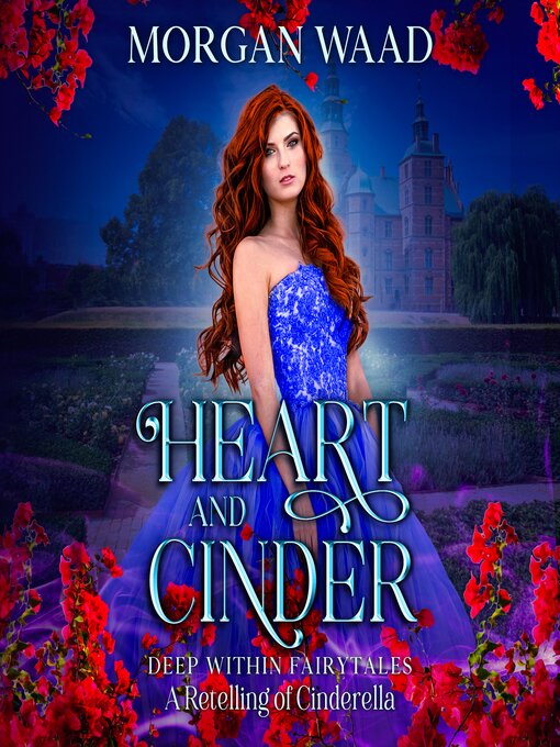 Title details for Heart and Cinder by Morgan Waad - Available